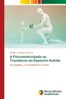 A Psicomotricidade no Transtorno do Espectro Autista 6202806206 Book Cover