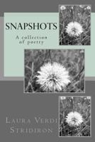 Snapshots: A collection of poetry 1499138407 Book Cover