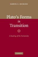 Plato's Forms in Transition: A Reading of the Parmenides 0521110483 Book Cover