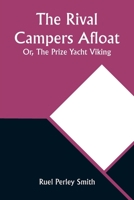 The Rival Campers Afloat 1512158380 Book Cover