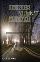 The Kids Aren't All Right 1966173040 Book Cover