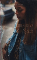 Love Notes to My Scars A Poetry Collection B0G7KPZWDG Book Cover