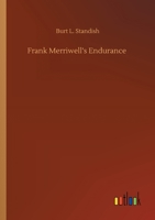 Frank Merriwell's Endurance: or, A Square Shooter (Books for Athletics) 1987618602 Book Cover