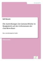 Die Auswirkungen Der Jamuna-Brucke in Bangladesh Auf Den Lebensraum Der Char-Bewohner 3838686829 Book Cover
