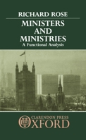 Ministers and Ministries: A Functional Analysis 0198274866 Book Cover