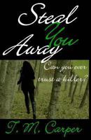 Steal You Away 1481296477 Book Cover