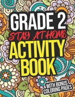 Grade 2 Stay At Home Activity Book: Grade 2 Workbook WIth Creative Activities For Second Graders B08GV97SPK Book Cover
