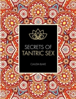 Secrets of Tantric Sex 1782405755 Book Cover