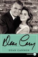 Dear Cary LP: My Life with Cary Grant 0061961418 Book Cover