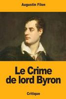 Le Crime de lord Byron 1983472247 Book Cover