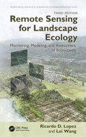 Remote Sensing for Landscape Ecology: Monitoring, Modeling, and Assessment of Ecosystems (Environmental and Societal Dimensions of Sustainable Development Goals) 1041046685 Book Cover