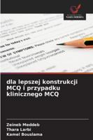 dla lepszej konstrukcji MCQ i przypadku klinicznego MCQ (Polish Edition) 6208466822 Book Cover