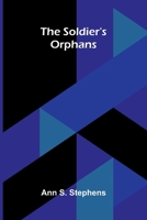 The soldier's orphans 9377789796 Book Cover