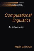 Computational Linguistics (Studies in Natural Language Processing) 0521310385 Book Cover