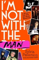 I'm Not with the Man 0349728070 Book Cover