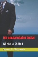 Dia unsearchable bealaí: Ní Mar a Shílfeá (Irish Edition) B08CWJ7HBP Book Cover