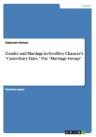 Gender and Marriage in Geoffrey Chaucer's Canterbury Tales. The Marriage Group 3656688281 Book Cover