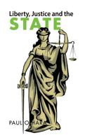 Liberty, Justice And The State 1796003913 Book Cover