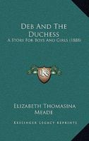 Deb And The Duchess... 1247947564 Book Cover