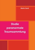Studie paranormale Traumsammlung 1326128213 Book Cover