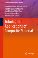 Tribological Applications of Composite Materials (Composites Science and Technology) 9811596344 Book Cover