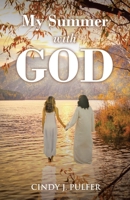 My Summer with God B0F494QCV9 Book Cover