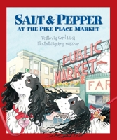 Salt & Pepper at the Pike Place Market 1558688013 Book Cover