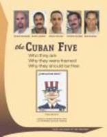 The Cuban Five: Who they are. Why they were framed. Why they should be free. From the pages of The Militant 1604880430 Book Cover