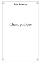 Chant pudique (French Edition) 2332476377 Book Cover