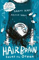 Hairbrain Saves the Ocean 1760656518 Book Cover