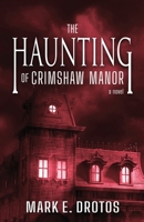The Haunting of Crimshaw Manor 1257822594 Book Cover