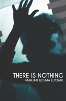 There Is Nothing B0F9L6PPZK Book Cover