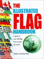 Illustrated Flag Handbook 0517218100 Book Cover