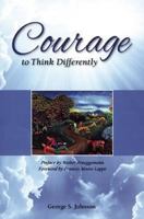 Courage to Think Differently 0970302819 Book Cover