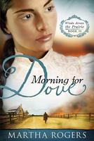 Morning for Dove 1599799847 Book Cover