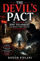 The Devil's Pact: The True Story of Jose Velasquez and Mexico's Most Haunted Radio Confession (Horror Stories That Grip You with Fear, Dread, and Twists) B0H9M9SXSJ Book Cover
