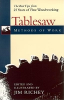 Tablesaw Methods of Work: The Best Tips from 25 years of Fine Woodworking (Methods of Work) 1561583677 Book Cover