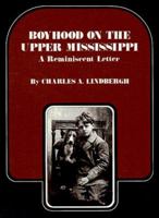 Boyhood on the Upper Mississippi: A Reminiscent Letter 0873510690 Book Cover