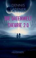 Die Datenwelt Theorie 2.0 (German Edition) 3735778704 Book Cover