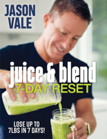 Juice & Blend: 7-Day Reset 1838377700 Book Cover