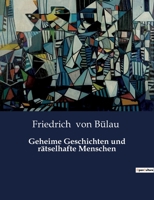 Geheime Geschichten und rätselhafte Menschen B0BY4N3T29 Book Cover