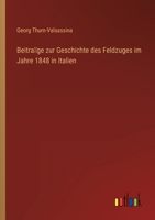 Beiträge zur Geschichte des Feldzuges im Jahre 1848 in Italien 3368500627 Book Cover