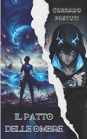Il Patto delle Ombre: La Guerra Infinita (Italian Edition) B0DCTH2NJP Book Cover