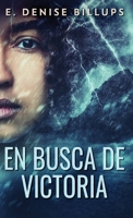 En Busca de Victoria (Spanish Edition) 4824185629 Book Cover