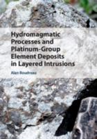Hydromagmatic Processes and Platinum-Group Element Deposits in Layered Intrusions 1108416004 Book Cover