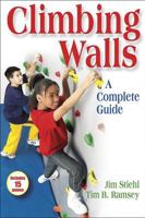 Climbing Walls: A Complete Guide 0736048316 Book Cover