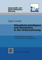 Kunstliche Intelligenz Und Simulation in Der Unternehmung 3519021803 Book Cover