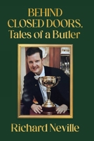 Behind Closed Doors, Tales of a Butler 1779626665 Book Cover