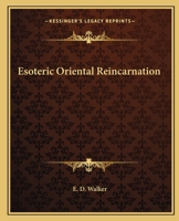 Esoteric Oriental Reincarnation 1425358640 Book Cover