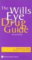 The Wills Eye Drug Guide: Diagnostic and Therapeutic Medications 0781717051 Book Cover